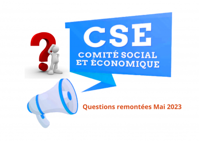 Questions CFDT pour le CSE mai 2023